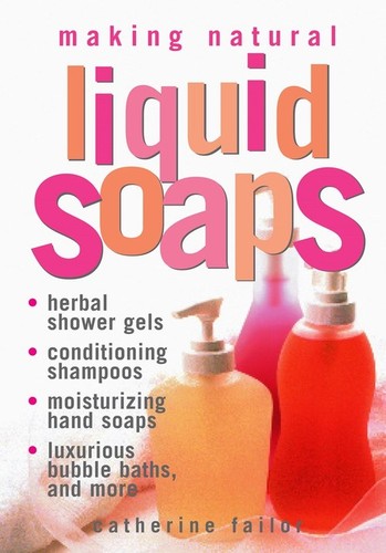 Making natural liquid - natural, soaps